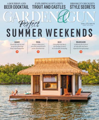 Garden & Gun - June / July 2025